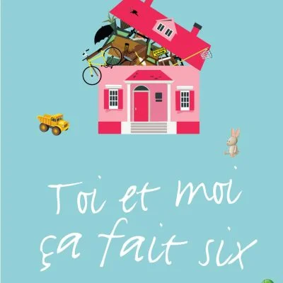 Couverture du livre "Toi et moi ça fait six" d'Amy Lachapelle