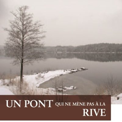 Bellehumeur, Fernand. Un pont qui ne mène  pas à la rive,  Rouyn-Noranda :  l’ABC de l’édition,  2010, 141 p. 