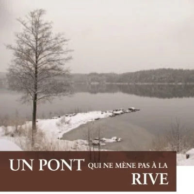 Bellehumeur, Fernand. Un pont qui ne mène  pas à la rive,  Rouyn-Noranda :  l’ABC de l’édition,  2010, 141 p. 